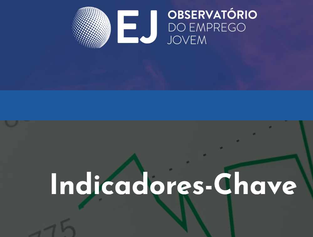 Observatório do Emprego Jovem | Indicadores-Chave