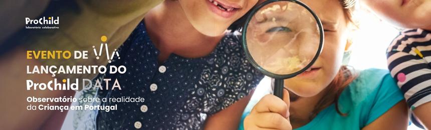 ProChild DATA | Observatório sobre a realidade da criança