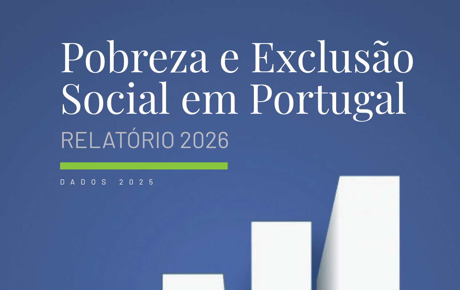 Pobreza e Exclusão Social em Portugal | Relatório 2026